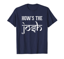 Load image into Gallery viewer, Hows the Josh Hindi Desi Quote Slogan T-shirt