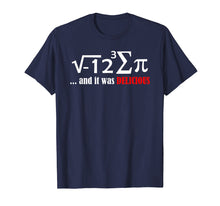 Load image into Gallery viewer, I ate sum pi and it was delicious funny day math nerd Shirt