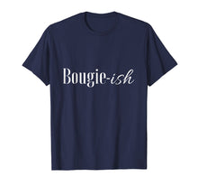 Load image into Gallery viewer, Bougie-ish Tee