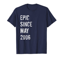 Load image into Gallery viewer, 13th Birthday Gift Epic Since May 2006 T-Shirt