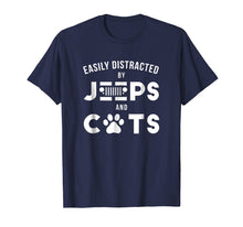 Load image into Gallery viewer, Easily Distracted By Jeeps And Cats T Shirt Funny Cute