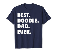 Load image into Gallery viewer, Goldendoodle Dad T-Shirt - Best Doodle Dad Ever Gift