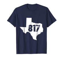 Load image into Gallery viewer, Fort Worth, Texas State 817 Area Code T-Shirt