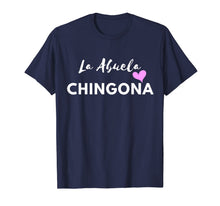 Load image into Gallery viewer, Funny La Abuela Chingona For women men heart gift T-Shirt
