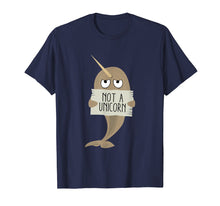 Load image into Gallery viewer, Narwhal T Shirt Not A Unicorn