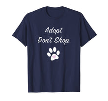 Load image into Gallery viewer, Adopt Don't Shop t-shirt for women and men