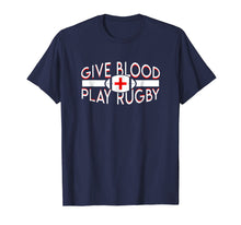 Load image into Gallery viewer, Give Blood Play Rugby Rugby Player Design Lover Shirt