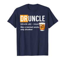 Load image into Gallery viewer, Druncle Definition T-shirt Funny Gift For Uncle