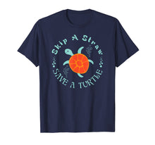 Load image into Gallery viewer, Funny Cute Skip The Straw Save A Turtle Shirt Turtle Lover