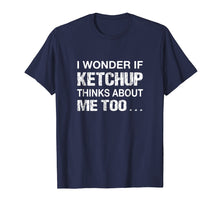 Load image into Gallery viewer, Funny Ketchup T Shirt For Ketchup Lovers - Fun Foodie Gifts