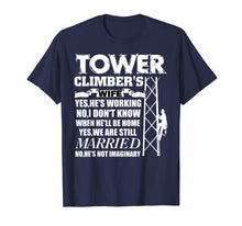 Load image into Gallery viewer, Tower Climber's Wife T Shirt, Tower Climber Husband T Shirt