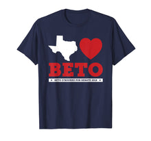 Load image into Gallery viewer, Texas Loves Beto. Beto O'Rourke for Senate 2018 T-Shirt