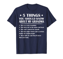 Load image into Gallery viewer, 5 Things About My Grandma She Is A Crazy Grandma Tshirt Gift