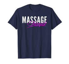 Load image into Gallery viewer, Massage therapist t-Shirt