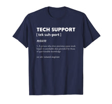 Load image into Gallery viewer, Tech Support Definition Funny Computer Nerd Shirts
