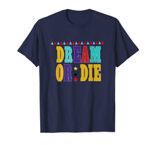 Load image into Gallery viewer, Jordan 9 Dream It Do It shirt DREAM OR DIE cute gift