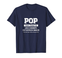 Load image into Gallery viewer, Pop Like A Grandpa Only Cooler Fathers Day Gift T-Shirt