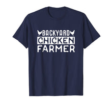 Load image into Gallery viewer, Backyard Chicken Farmer T-Shirt