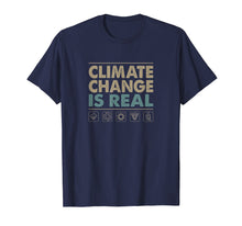 Load image into Gallery viewer, Climate Change is Real T-shirt
