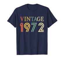 Load image into Gallery viewer, Retro Vintage 1972 T-Shirt 46 yrs old Bday 46th Birthday