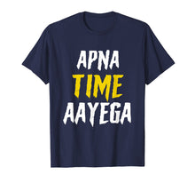 Load image into Gallery viewer, Apna Time Aayega Bollywood Gully Hindi Shirt Gift