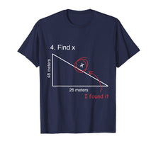 Load image into Gallery viewer, Find X T Shirt I Found It - Funny Math Science Test Teacher