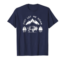 Load image into Gallery viewer, Fun Buffalo Shirt, Let Me Roam Park Bison Tee Apparel