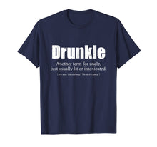Load image into Gallery viewer, Drunk Uncle Drunkle Funny Uncle Shirt For Men