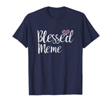 Load image into Gallery viewer, Blessed Meme T-Shirt