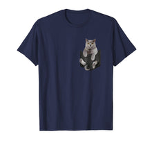 Load image into Gallery viewer, Chartreux Cat In Your Pocket T Shirt Gift for Women Men