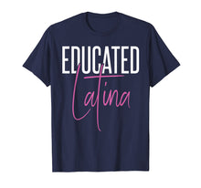 Load image into Gallery viewer, Educated Latina Proud Hispanic Graduate Higher Education