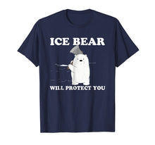 Load image into Gallery viewer, Ice Bear Will Protect You Graphic Bear Lovers Gift T-Shirt