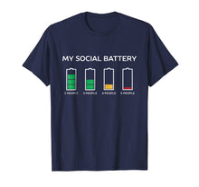 Load image into Gallery viewer, My Social Battery Is Dying For This Introvert People T-Shirt