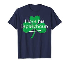 Load image into Gallery viewer, Funny Couples St. Patty's Day T-Shirt I Love His Leprechaun