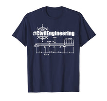 Load image into Gallery viewer, Civil Engineer Shirt - Civil Engineering T shirt