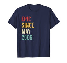 Load image into Gallery viewer, 13th Birthday Gift Epic Since May 2006 T-Shirt