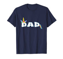Load image into Gallery viewer, Unicorn Birthday Shirt Girl Funny Dad Fathers Day Gift