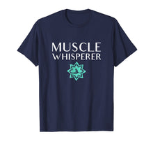 Load image into Gallery viewer, Massage Therapist Tshirt Muscle Whisperer
