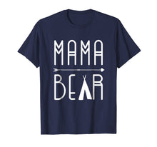 Load image into Gallery viewer, Mama Bear Mom T-shirt Mother's day