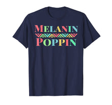 Load image into Gallery viewer, Melanin Poppin African American Pride Black Power T-Shirt