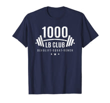 Load image into Gallery viewer, 1000 lb Club Shirt - Weightlifting Gift for Bodybuilders