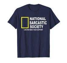 Load image into Gallery viewer, National Sarcastic Society T-shirt