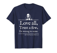 Load image into Gallery viewer, Love All Shakespeare Quote Shirt Theater Literature Gift