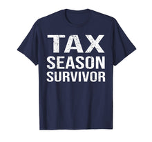 Load image into Gallery viewer, Funny Tax Season Survivor T-Shirt Tax Day Tee Gift