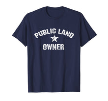 Load image into Gallery viewer, Public Land Owner T-Shirt for Hiking, Camping, Hunting Shirt