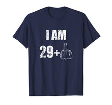 Load image into Gallery viewer, I am 30 years old funny birthday T-shirt