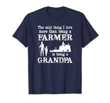 Load image into Gallery viewer, Love Being a Grandpa Funny Farmer T-shirt for Father's Day