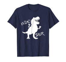Load image into Gallery viewer, Winosaurus Dinosaur: Wine Drinking Winosaur Shirt