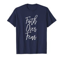 Load image into Gallery viewer, Faith Over Fear Shirt God Heals Cancer Trust Hope Tee