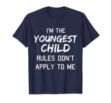 Load image into Gallery viewer, Youngest Child Shirt Rules Don't Apply To Me Tshirt Siblings